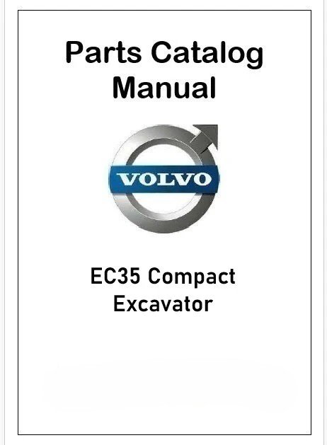 Volvo EC35 Compact Excavator Service Parts Pdf Manual Volvo EC35 Compact Excavator Service Parts Pdf Manual