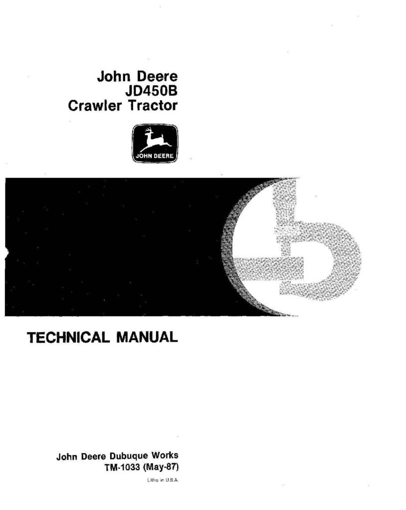 John Deere 450B Crawler Tractor Technical Manual John Deere 450B Crawler Tractor Technical Manual