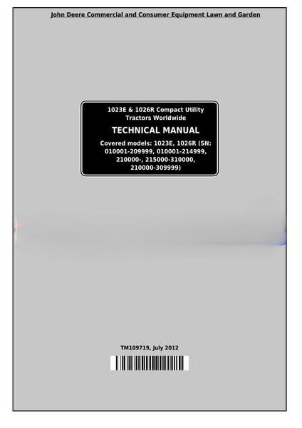 JOHN DEERE 1023E 1026R UTILITY TRACTORS TECHNICAL MANUAL JOHN DEERE 1023E 1026R UTILITY TRACTORS TECHNICAL MANUAL