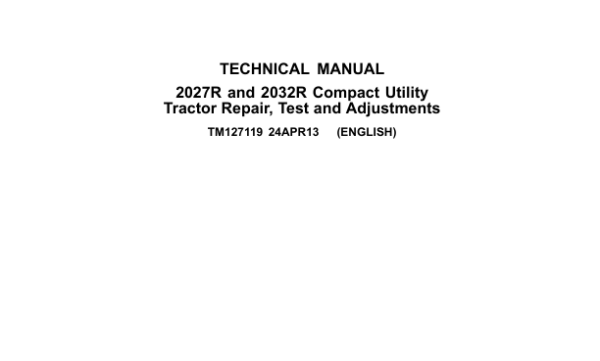 John Deere 2027r And 2032r Tractors Service Repair Manual John Deere 2027r And 2032r Tractors Service Repair Manual