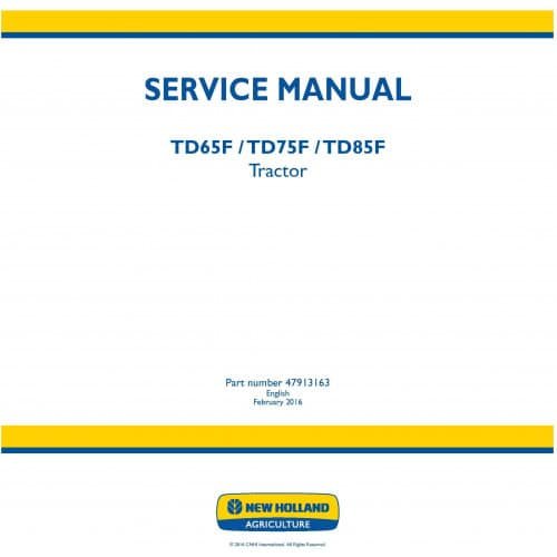 New Holland Td65F Td75F Td85F Tractor Service Manual New Holland Td65F Td75F Td85F Tractor Service Manual