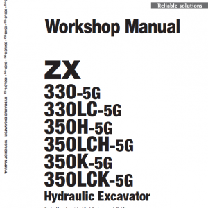 Hitachi ZX330, ZX330LC, ZX350LCH, ZX370MTH ZAXIS Excavator Repair Manual
