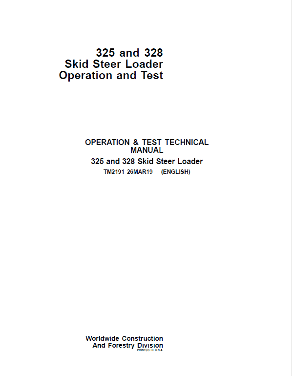 John Deere 325 328 Skid Steer Loader Operation Test Technical Manual John Deere 325 328 Skid Steer Loader Operation Test Technical Manual Ultimate