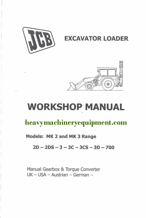 JCB 2D 2Ds 3 3C 3Cs 3D 700 Mk2 & Mk3 Range Loader Service Repair Manual