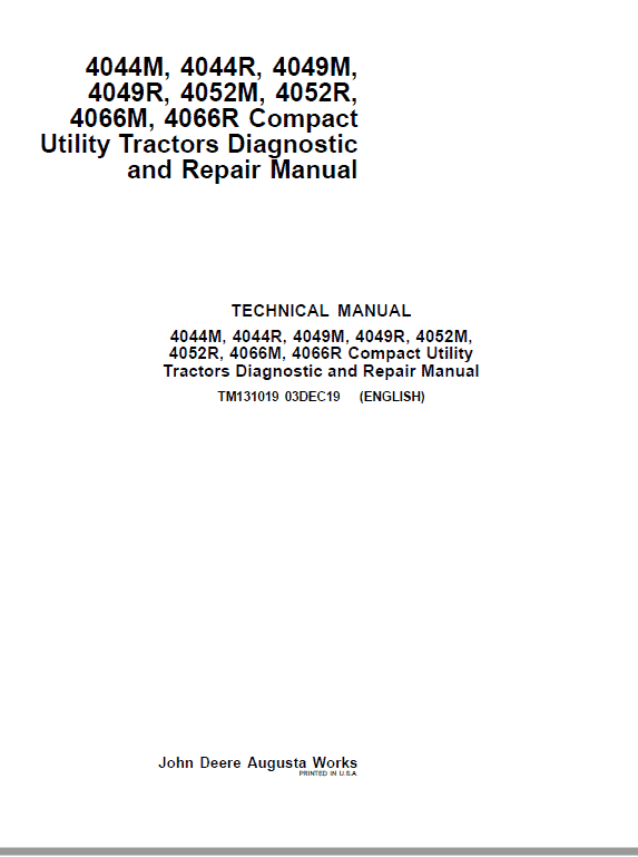 John Deere 4044m 4044r Workshop Service Manual John Deere 4044M, 4044R, 4049M, 4049R Compact Utility Tractors Technical Manual