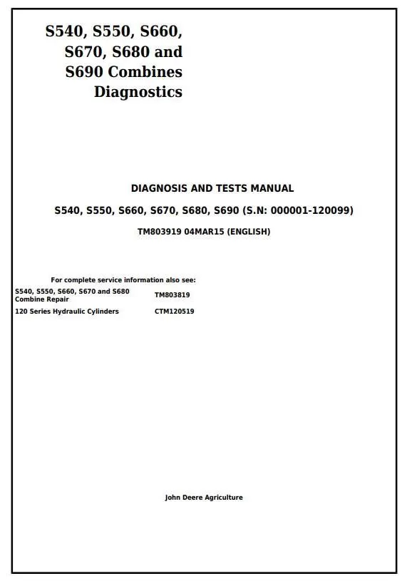 John Deere S540 S680 S690 Combine Diagnostic and Tests Service Manual John Deere S540 S680 S690 Combine Diagnostic and Tests Service Manual