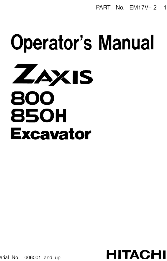 Hitachi Zaxis 800 850H Excavator Operator Complete Manual Hitachi Zaxis 800 850H Excavator Operator Complete Manual