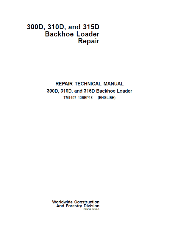 John Deere 300D 310D 315D Backhoe Loader Operation and Test Technical Manual