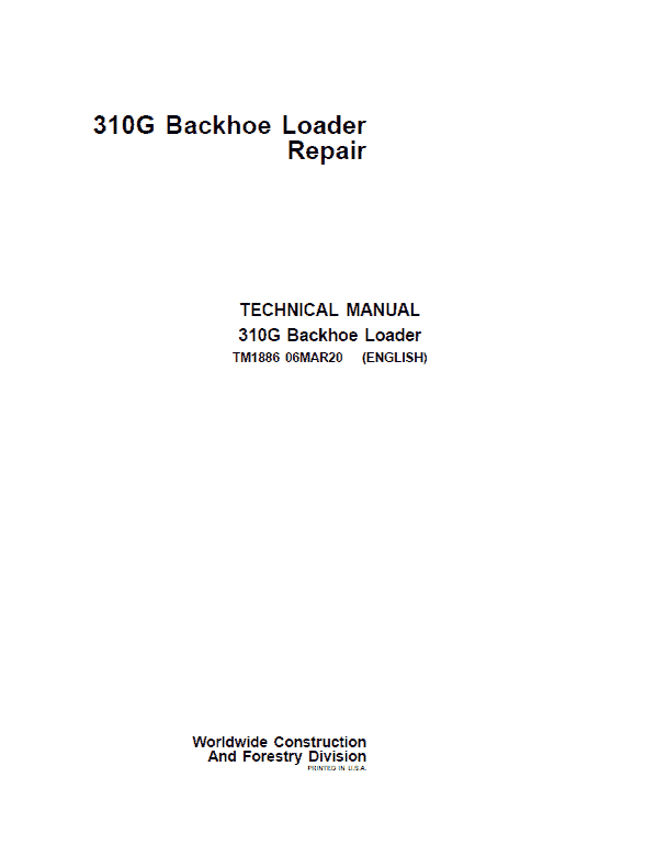 John Deere 310G Backhoe Loader Repair TECHNICAL MANUAL