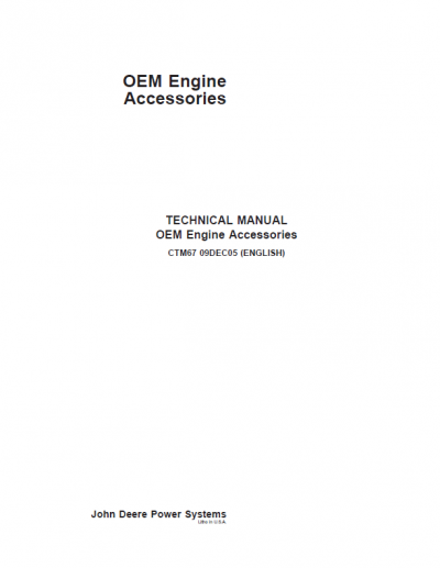 John Deere OEM Engine Accessories Service Repair Manual CTM67 John Deere OEM Engine Accessories Service Repair Manual CTM67