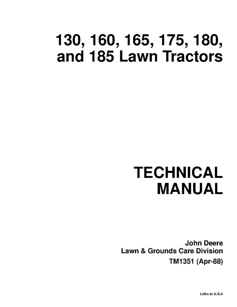 John Deere 130 160 165 175 180 185 Tech Manual John Deere 130 160 165 175 180 185 Tech Manual Riding Lawn Tractors Technical Manual tm1351