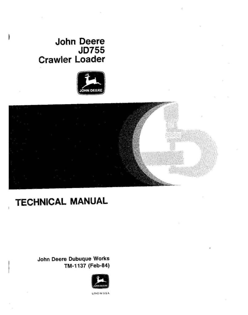 John Deere 755 and JD755 Crawler Loaders Technical Manual TM1137