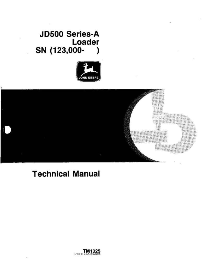John Deere 500A Backhoe Loaders Technical Manual TM1025