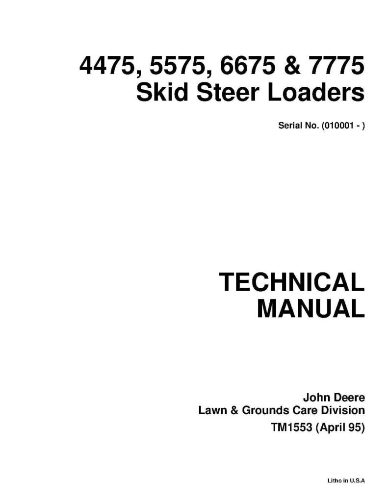 John Deere 4475 & 5575 Skid Steer Loaders Technical Manual John Deere 4475 & 5575 Skid Steer Loaders Technical Manual