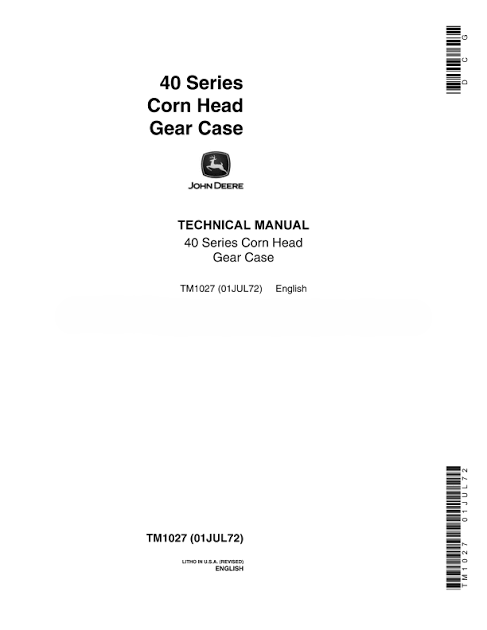 John Deere 40 Series Corn Head Gear Case Service Technical Manual John Deere 40 Series Corn Head Gear Case Service Technical Manual