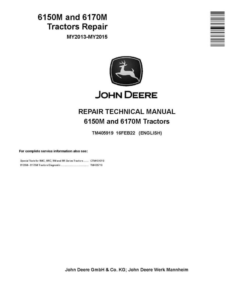 John Deere 6150M 6170M Tractors Repair Manual John Deere 6150M 6170M Tractors Repair Manual TM405919