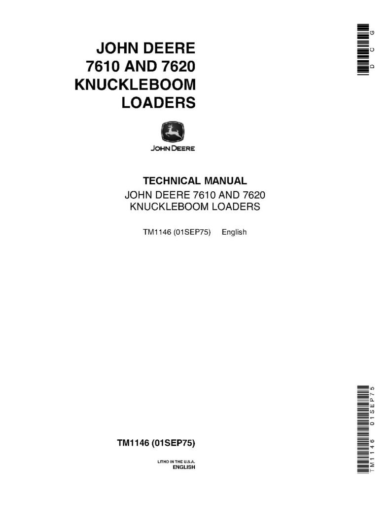John Deere 7610 7620 Knuckleboom Loaders Technical Manual John Deere 7610 7620 Knuckleboom Loaders Technical Manual
