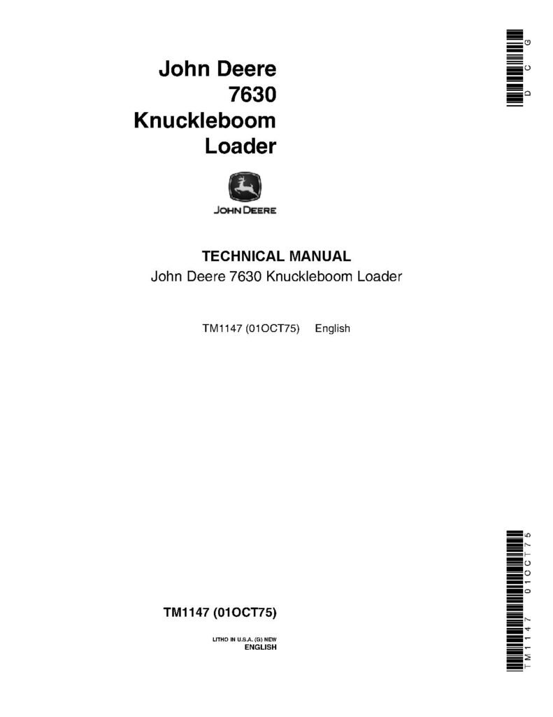 John Deere 7630 Knuckleboom Loaders Technical Manual John Deere 7630 Knuckleboom Loaders Technical Manual TM1147