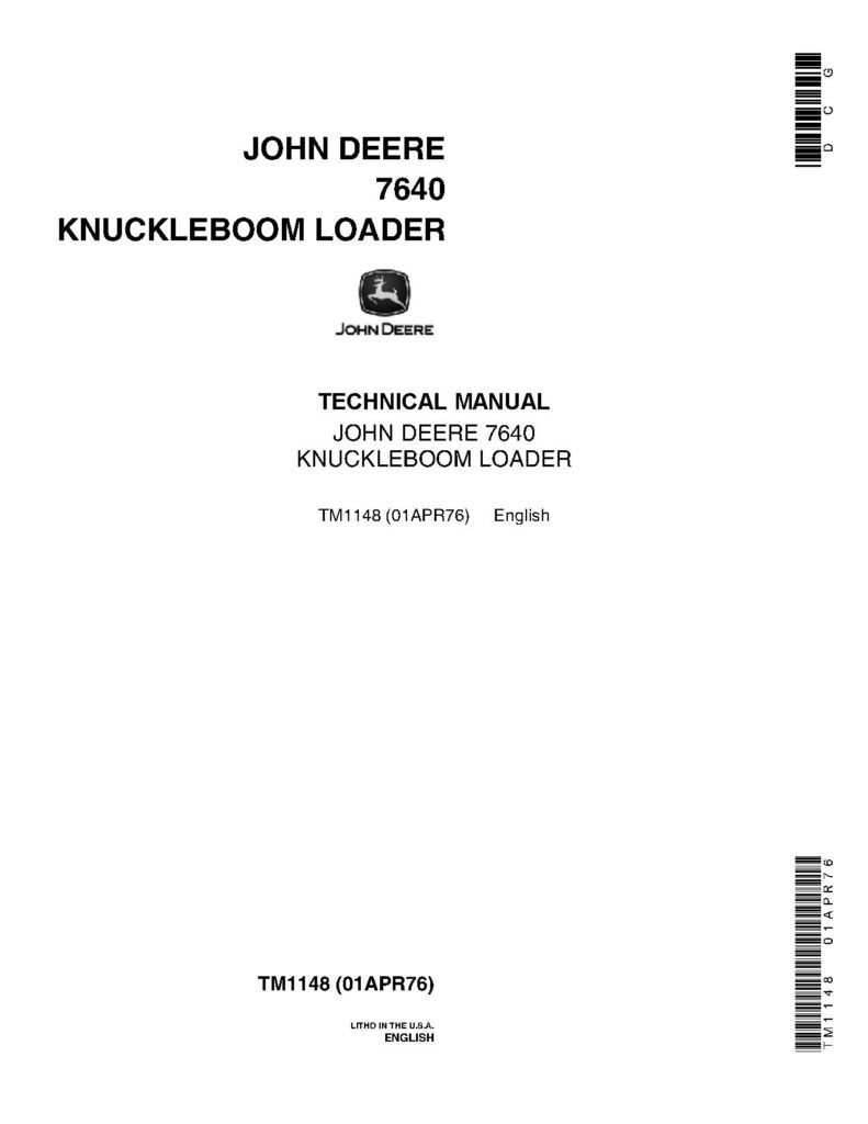 John Deere 7640 Knuckleboom Loaders Technical Manual John Deere 7640 Knuckleboom Loaders Technical Manual TM1148
