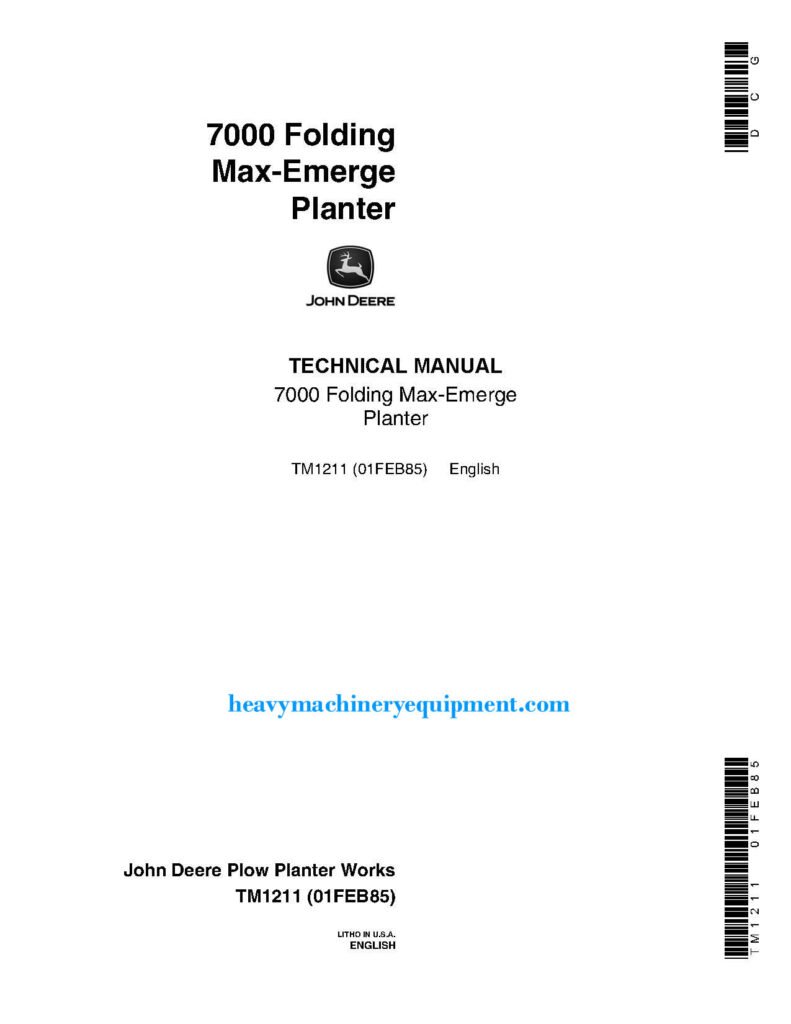 John Deere Max-Emerge John Deere Max-Emerge 7000 Folding Planters Technical Manual TM1211