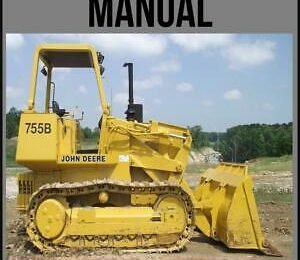 John Deere 655B 755B Crawler Loader Repair Manual