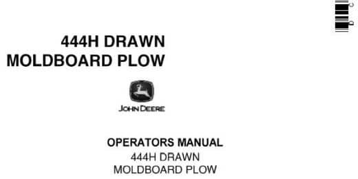 John Deere 444H Moldboard Plow Operator’s Manual
