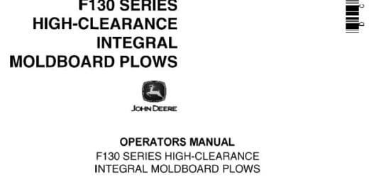 John Deere F130 Series High Integral Moldboard Plows Operator’s Manual