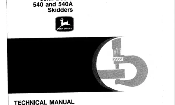 John Deere 540 John Deere 540, 540a Skidder Service Repair Manual
