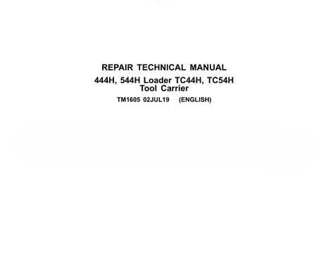 John Deere 444H TC54H Tool Carrier Repair Technical Manual