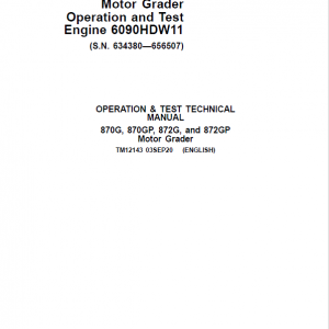 John Deere 870G 872GP Motor Grader Diagnostic, Operation and Test Manual