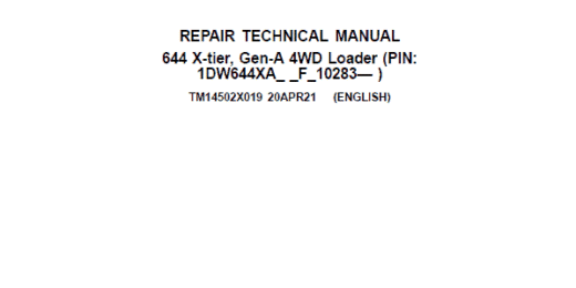John Deere 644 X-Tier, Gen-A 4WD Loader Repair Technical Manual
