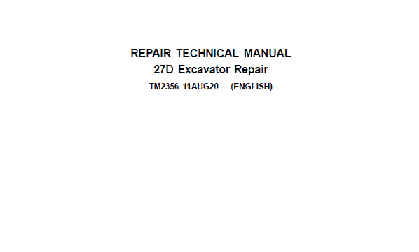 John Deere 27D Excavator Repair Technical Manual John Deere 27D Excavator Repair Technical Manual TM2356