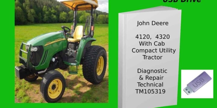 John Deere 4120, 4320 Compact Utility Tractors Technical Manual TM105319