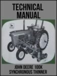 John Deere 100K Synchronous Thinners Technical Manual TM1023