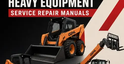 gehl heavy equipment service repair manuals