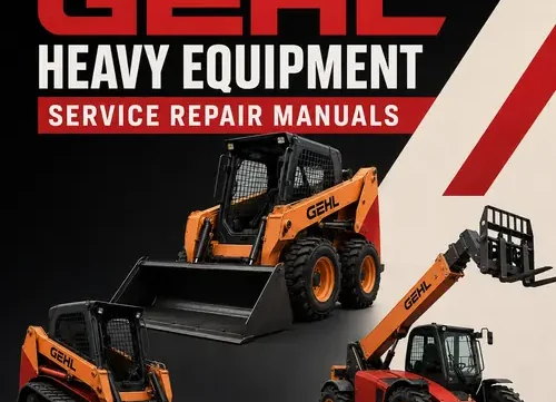 gehl heavy equipment service repair manuals