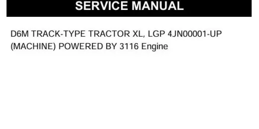 Caterpillar D6M XL LGP Service Repair Manual 3116