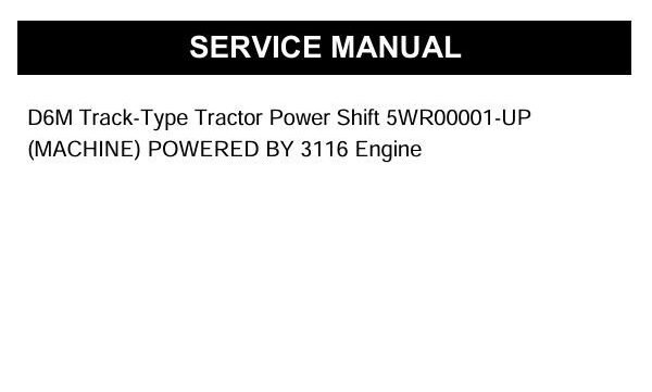 D6M Caterpillar Service Repair Manual 3116 Engine D6M Caterpillar Service Repair Manual 3116 Engine
