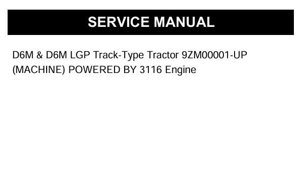Service manual Caterpillar D6M & D6M LGP Track-Type Tractor with 3116 Engine