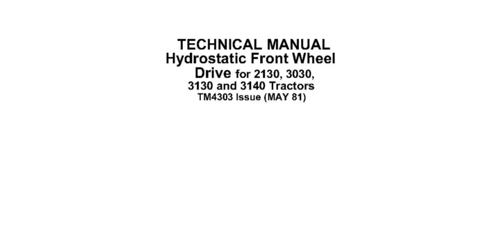 John Deere 2130 John Deere 2130 3030 3130 3140 Hydrostatic Front Wheel Drive Tractors Technical Manual TM4303