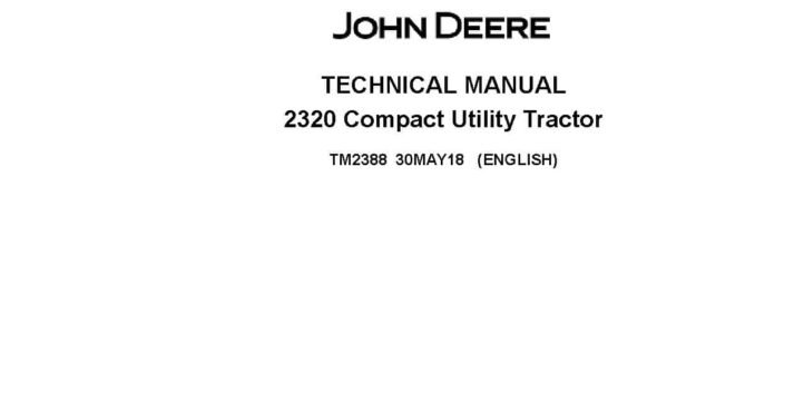 John Deere 2320 Compact Utility Tractor Diagnostic and Repair Technical Manual TM2388