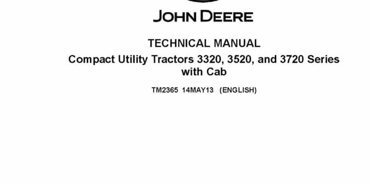 John Deere 3320 3520 3720 John Deere 3320 3520 3720 Compact Utility Tractors Technical Manual TM2365