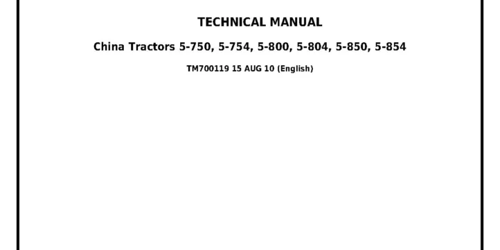 John Deere 5-750 5-754 5-800 5-804 5-850 5-854 China Tractors Technical Manual TM700119 John Deere 5-750 5-754 5-800 5-804 5-850 5-854 China Tractors Technical Manual TM700119