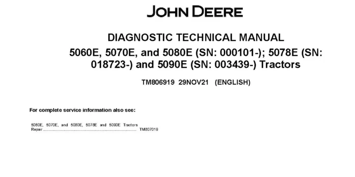 John Deere 5060E John Deere 5060E 5070E 5080E (SN.from 000101) 5078E (SN.from 018723) 5090E (SN.from 003439) Tractors Diagnostic Manual TM806919