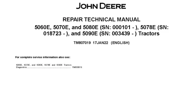 John Deere 5060E John Deere 5060E, 5070E, 5080E (SN.from 000101), 5078E (SN.from 018723), 5090E (SN.from 003439) Tractors (South America) Repair Manual TM807019