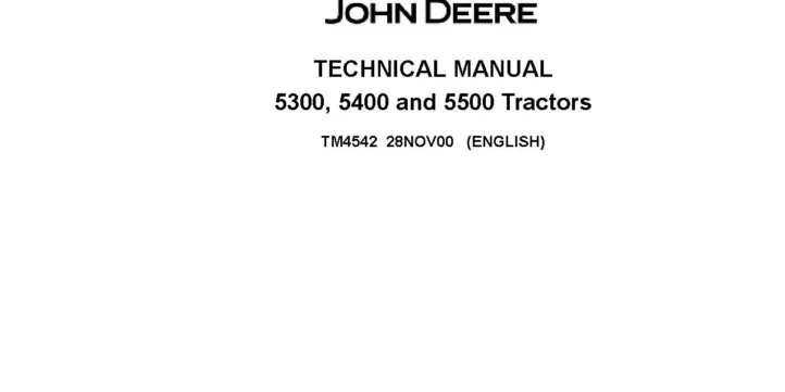 John Deere 5300 5400 5500 Tractors Operation, Tests and Repair Technical Manual TM4542