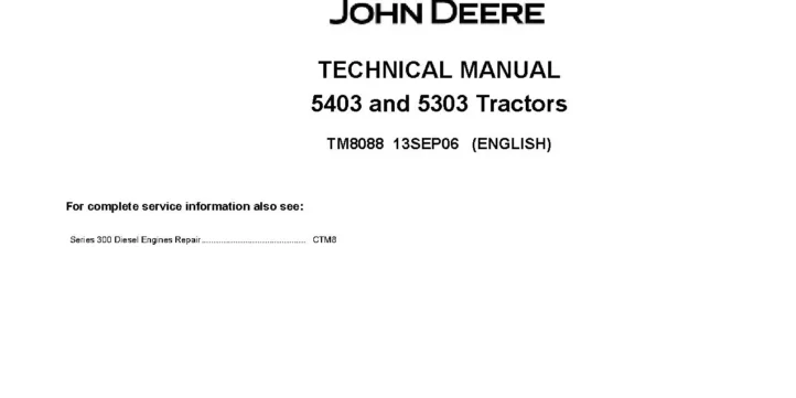 John Deere 5303 and 5403 Indian Tractors Technical Manual TM8088 John Deere 5303 and 5403 Indian Tractors (PIN Prefix: PY) Technical Manual TM8088