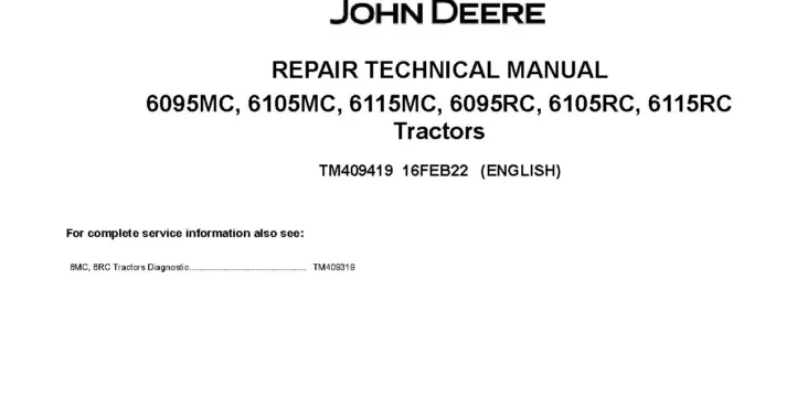 John Deere 6095MC-6115RC Tractors Repair Manual TM409419 John Deere 6095MC-6115RC Tractors Repair Manual TM409419