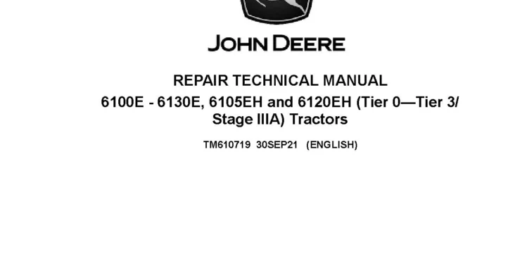 John Deere 6100E 6105EH 6110E 6115E 6120EH 6125E 6130E Tractors Repair Manual TM610719