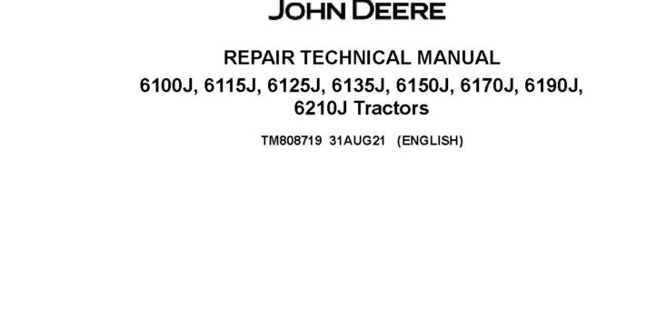 John Deere 6100J 6115J 6125J 6135J 6150J 6170J 6190J 6210J Tractors Repair Manual TM808719
